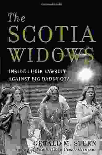 The Scotia Widows: Inside Their Lawsuit Against Big Daddy Coal