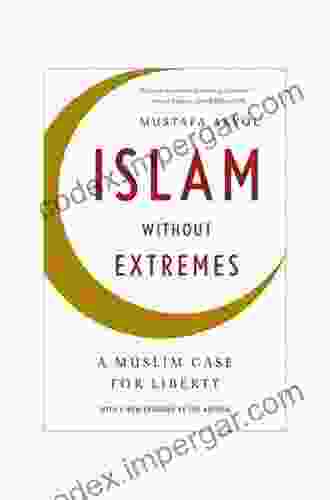 Islam Without Extremes: A Muslim Case For Liberty