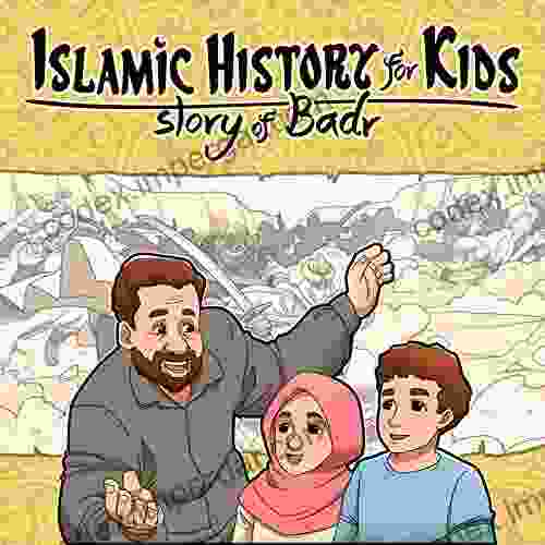 Islamic History For Kids: Story of Badr