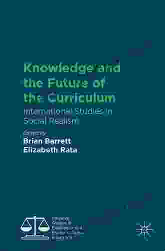 Knowledge and the Future of the Curriculum: International Studies in Social Realism (Palgrave Studies in Excellence and Equity in Global Education)