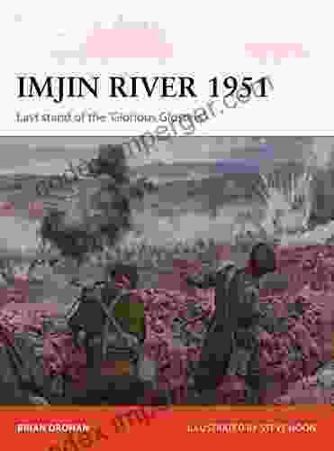 Imjin River 1951: Last Stand Of The Glorious Glosters (Campaign 328)