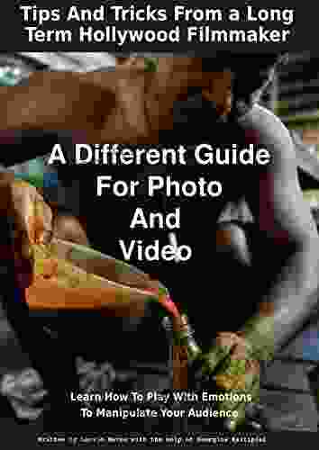 A Different Guide For Photo And Video: Learn How To Play With Emotions To Manipulate Your Audience