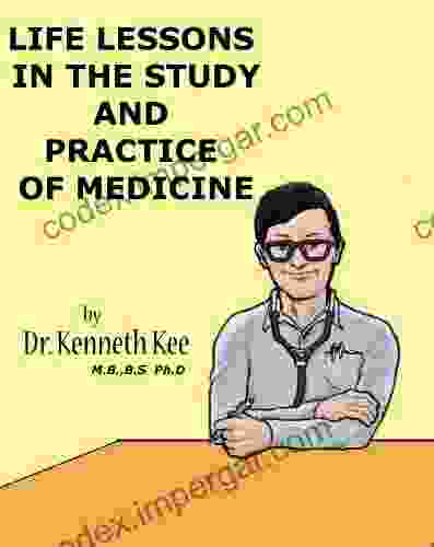 Life Lessons Learnt In The Study And Practice Of Medicine