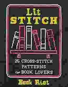 Lit Stitch: 25 Cross Stitch Patterns For Lovers