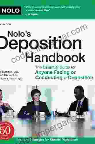 Nolo S Deposition Handbook: The Essential Guide For Anyone Facing Or Conducting A Deposition