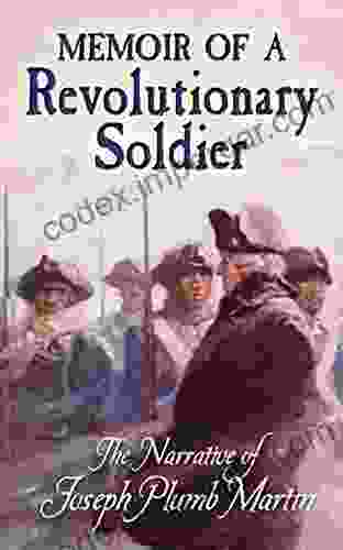 Memoir Of A Revolutionary Soldier: The Narrative Of Joseph Plumb Martin (Dover On Americana)