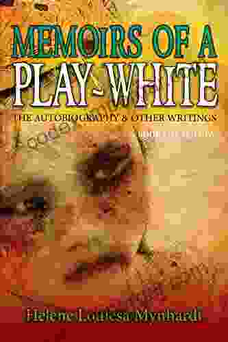 Memoirs Of A Play White: The Autobiography Other Writings