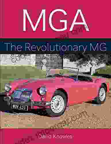 MGA: The Revolutionary MG (Autoclassics)