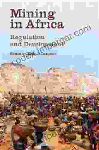 Mining In Africa: Regulation And Development