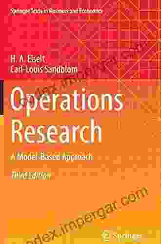 Operations Research: A Model Based Approach (Springer Texts In Business And Economics)