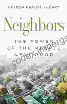 Neighbors: The Power Of The People Next Door