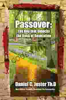 Passover The Key That Unlocks The Of Revelation