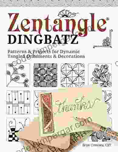 Zentangle Dingbatz: Patterns Projects For Dynamic Tangled Ornaments Decorations