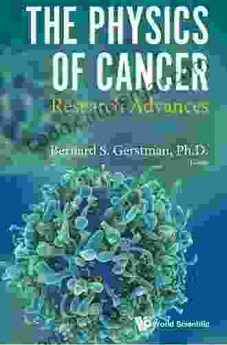 Physics Of Cancer The: Research Advances