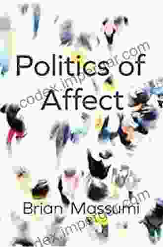 Politics of Affect Brian Massumi