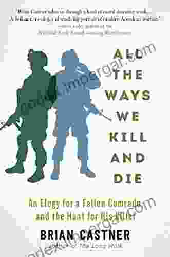 All the Ways We Kill and Die: A Portrait of Modern War