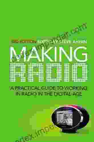 Making Radio: A Practical Guide To Working In Radio In The Digital Age