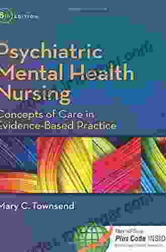 Psychiatric Mental Health Nursing Concepts Of Care In Evidence Based Practice