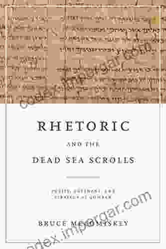 Rhetoric and the Dead Sea Scrolls: Purity Covenant and Strategy at Qumran