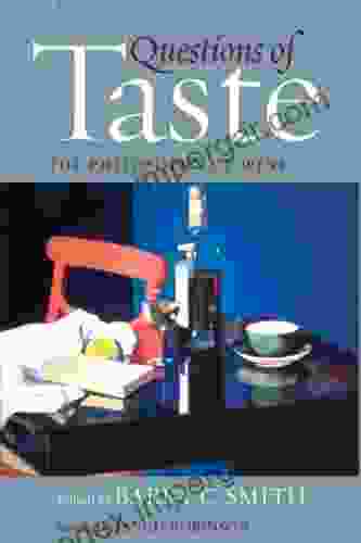 Questions Of Taste: The Philosophy Of Wine