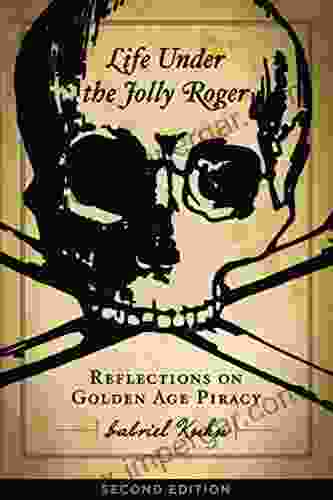 Life Under The Jolly Roger: Reflections On Golden Age Piracy