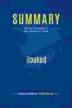 Summary: Hooked: Review And Analysis Of Eyal And Hoover S