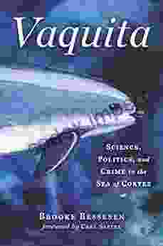 Vaquita: Science Politics and Crime in the Sea of Cortez