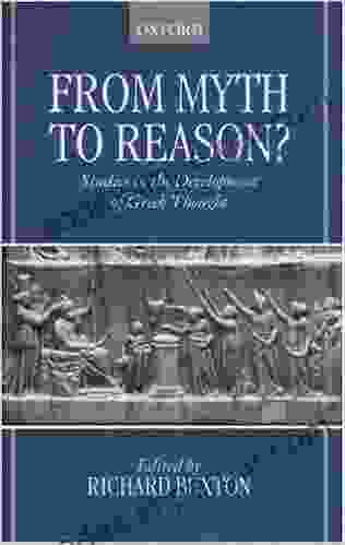 From Myth To Reason?: Studies In The Development Of Greek Thought