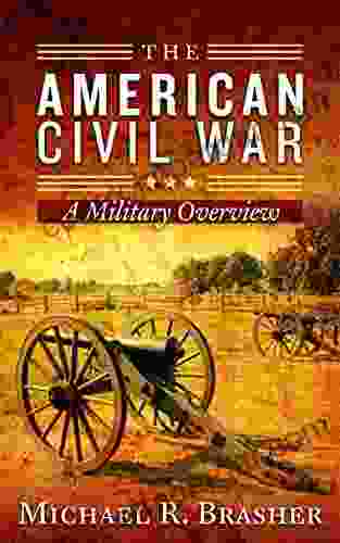 The American Civil War: A Military Overview