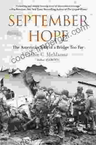 September Hope: The American Side Of A Bridge Too Far