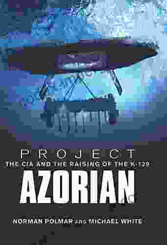 Project Azorian: The CIA And The Raising Of The K 129