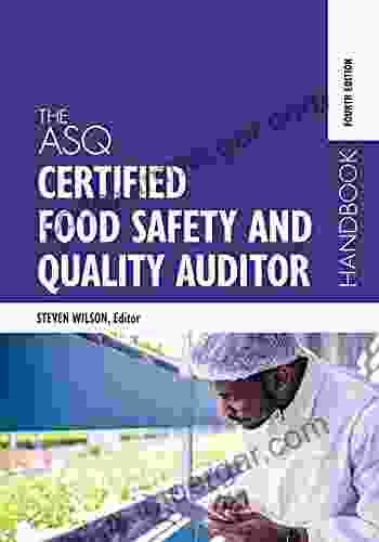 The ASQ Food Safety And Quality Auditor Fourth Edition