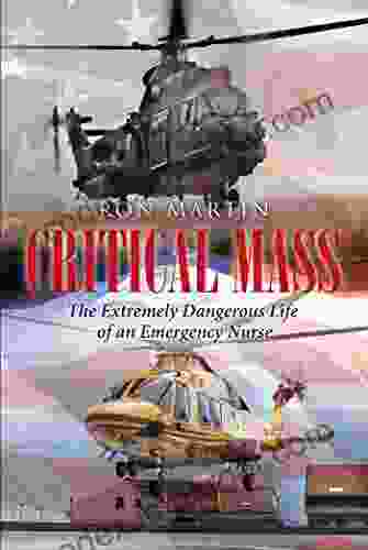 Critical Mass: The Extremely Dangerous Life Of An Emergency Nurse