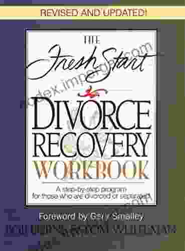 The Fresh Start Divorce Recovery Workbook