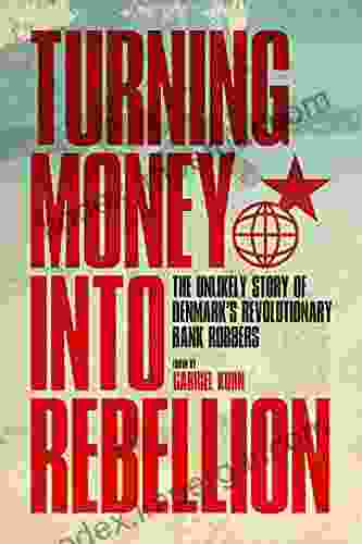 Turning Money Into Rebellion: The Unlikely Story Of Denmark S Revolutionary Bank Robbers