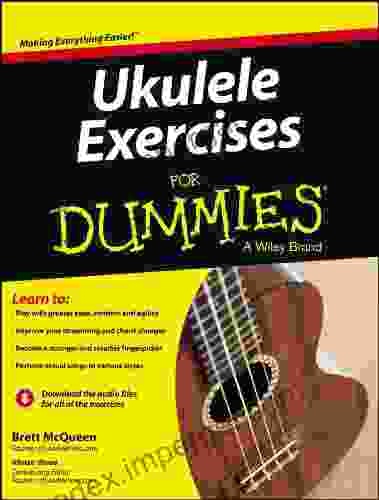 Ukulele Exercises For Dummies Brett McQueen