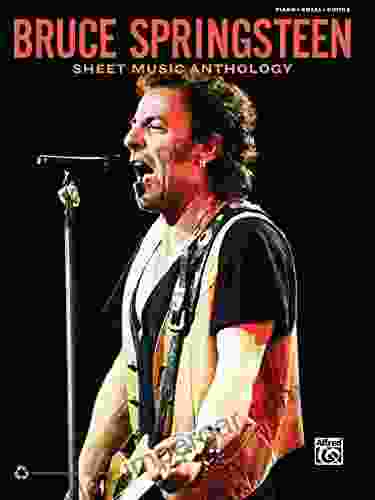 Bruce Springsteen Sheet Music Anthology: Piano/Vocal/Guitar Sheet Music Songbook Collection