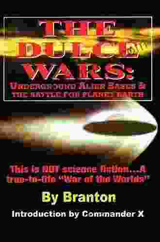 The Dulce Wars: Underground Alien Bases and the Battle for Planet Earth