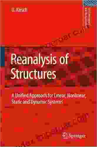 Reanalysis Of Structures: A Unified Approach For Linear Nonlinear Static And Dynamic Systems (Solid Mechanics And Its Applications 151)