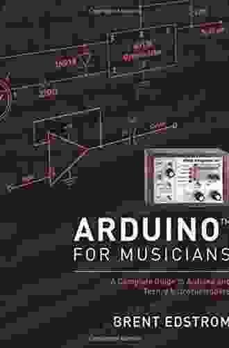 Arduino for Musicians: A Complete Guide to Arduino and Teensy Microcontrollers