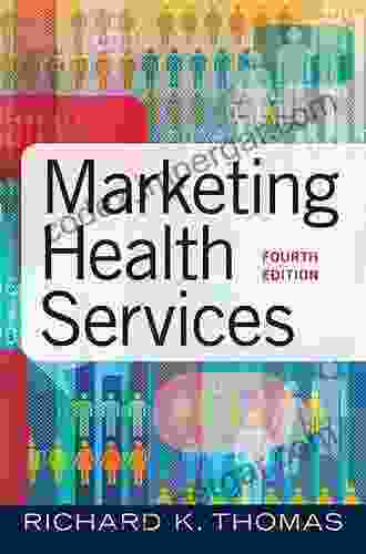 Marketing Health Services Fourth Edition