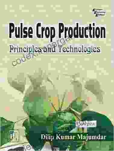 Pulse Crop Production: Principles And Technologies