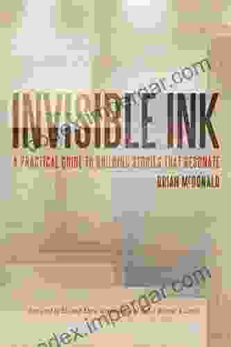 Invisible Ink: A Practical Guide To Building Stories That Resonate