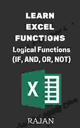 Learn Excel Functions: Logical Functions (IF AND OR NOT)