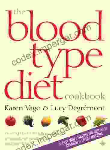 The Blood Type Diet Cookbook