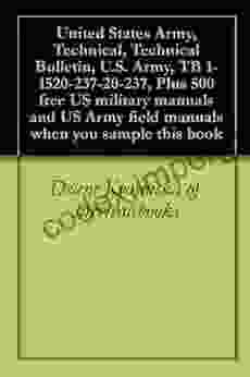 United States Army Technical Technical Bulletin U S Army TB 1 1520 237 20 237 Plus 500 Free US Military Manuals And US Army Field Manuals When You Sample This