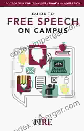 FIRE S Guide To Free Speech On Campus (FIRE S Guides To Student Rights On Campus)