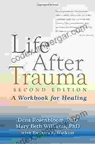 Life After Trauma Second Edition: A Workbook For Healing