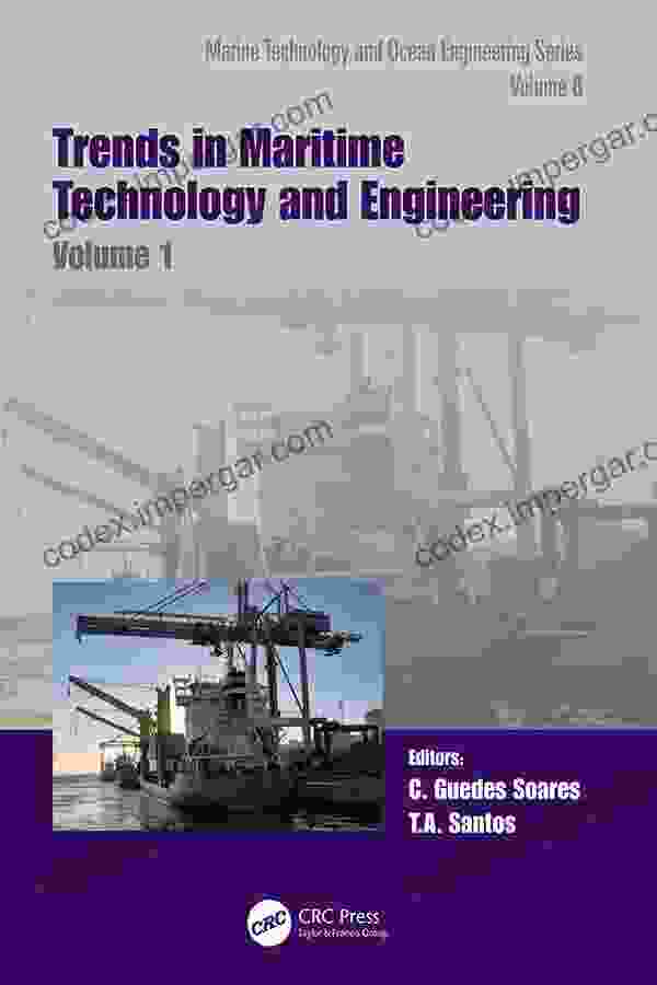 Trends In Maritime Technology And Engineering: Proceedings Of The 6th International Conference On Maritime Technology And Engineering (MARTECH 2024 Lisbon In Marine Technology And Ocean Engineering)