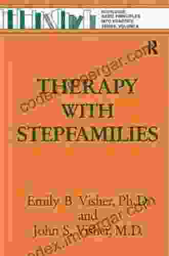 Therapy With Stepfamilies Emily B Visher